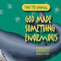 Book Cover for God Made Something Enormous by Penny Reeve