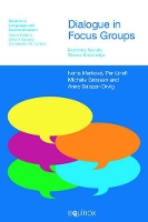 Book Cover for Dialogue in Focus Groups by Ivana Markova, Per Linell, Michele Grossen