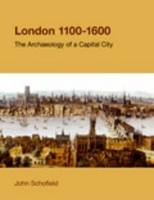 Book Cover for London, 1100-1600 by John Schofield