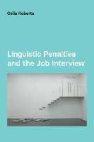 Book Cover for Linguistic Penalties and the Job Interview by Celia Roberts