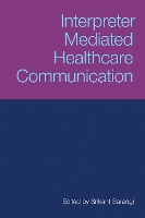 Book Cover for Interpreter-Mediated Healthcare Communication by Srikant Sarangi