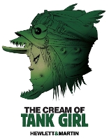 Book Cover for The Cream of Tank Girl by Alan C. Martin