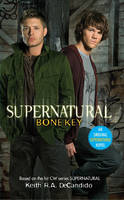 Book Cover for Supernatural - Bone Key by Keith R. A. DeCandido