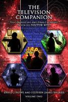 Book Cover for The Television Companion: Volume 2: The Unofficial and Unauthorised Guide to Doctor Who by David J Howe