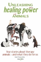 Book Cover for Unleashing the Healing Power of Animals by Dale Preece-Kelly