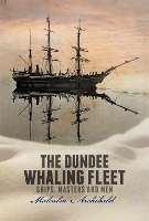 Book Cover for The Dundee Whaling Fleet by Malcolm Archibald