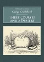 Book Cover for Three Courses and A Dessert by William Clarke