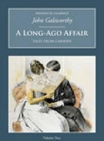 Book Cover for A Long-Ago Affair: Tales from Caravan by John Galsworthy