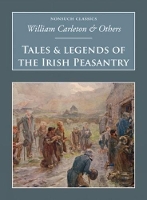 Book Cover for Tales and Legends of the Irish Peasantry by William Carleton