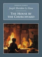 Book Cover for The House by the Churchyard by Joseph Sheridan Le Fanu