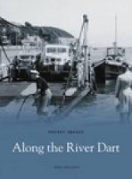 Book Cover for Along the River Dart by Mike Holgate