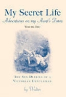 Book Cover for My Secret Life - Volume Two: Adventures on my Aunt's Farm by Walter