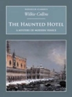 Book Cover for The Haunted Hotel: A Mystery of Modern Venice by Wilkie Collins