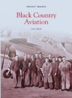 Book Cover for Black Country Aviation: by Alec Brew