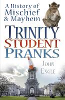 Book Cover for Trinity Student Pranks by John Engle