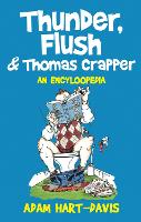 Book Cover for Thunder, Flush and Thomas Crapper by Adam Hart-Davis