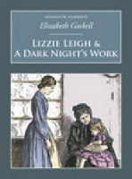 Book Cover for Lizzie Leigh & A Dark Night's Work by Elizabeth Gaskell