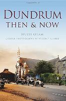 Book Cover for Dundrum Then & Now by Hugh Oram