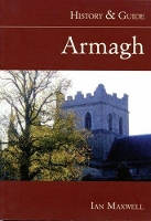 Book Cover for Armagh: History and Guide by Dr Ian Maxwell