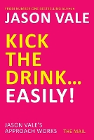 Book Cover for Kick the Drink...Easily! by Jason Vale