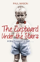 Book Cover for The Cupboard Under the Stairs by Paul Mason