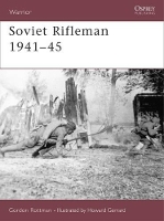 Book Cover for Soviet Rifleman 1941-45 by Gordon L Rottman