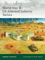 Book Cover for World War II US Armored Infantry Tactics by Gordon L. Rottman