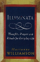 Book Cover for Illuminata by Marianne Williamson