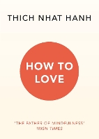 Book Cover for How To Love by Thich Nhat Hanh