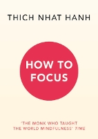 Book Cover for How to Focus by Thich Nhat Hanh