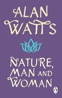 Book Cover for Nature, Man and Woman by Alan W Watts