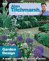 Book Cover for Alan Titchmarsh How to Garden: Garden Design by Alan Titchmarsh