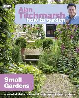 Book Cover for Alan Titchmarsh How to Garden: Small Gardens by Alan Titchmarsh