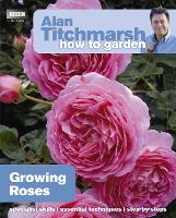 Book Cover for Alan Titchmarsh How to Garden: Growing Roses by Alan Titchmarsh