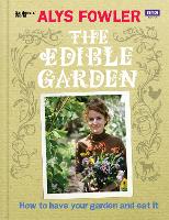 Book Cover for The Edible Garden by Alys Fowler