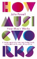 Book Cover for How Music Works by John Powell