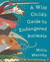 Book Cover for A Wild Child's Guide to Endangered Animals by Millie Marotta