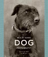 Book Cover for Really Good Dog Photography by Hoxton Mini Press