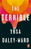 Book Cover for The Terrible by Yrsa Daley-Ward