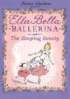 Book Cover for Ella Bella Ballerina and the Sleeping Beauty by James Mayhew