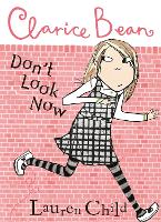 Book Cover for Clarice Bean, Don't Look Now by Lauren Child