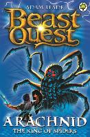 Book Cover for Beast Quest: Arachnid the King of Spiders by Adam Blade