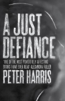 Book Cover for A Just Defiance by Peter Harris