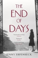 Book Cover for The End of Days by Jenny (Y) Erpenbeck