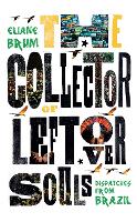 Book Cover for The Collector of Leftover Souls by Eliane Brum