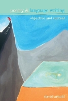 Book Cover for Poetry & Language Writing by David Arnold