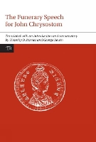 Book Cover for Funerary Speech for John Chrysostom by Timothy D. Barnes