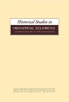 Book Cover for Historical Studies in Industrial Relations, Volume 34 2013 by Dave Lyddon