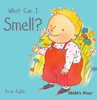 Book Cover for What Can I Smell? by Annie Kubler