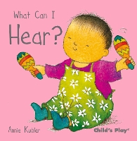 Book Cover for What Can I Hear? by Annie Kubler